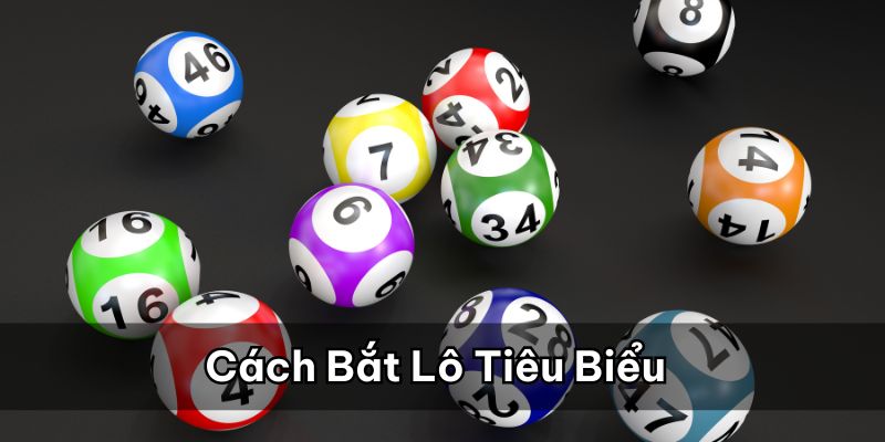 Các cách bắt lô theo giải 7 tiêu biểu 