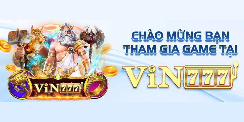 Giới thiệu tổng quát sân chơi Vin777